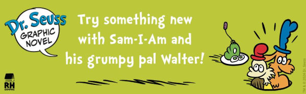 Dr. Seuss Graphic Novel: Green Eggs and Ham Take A Hike: Story