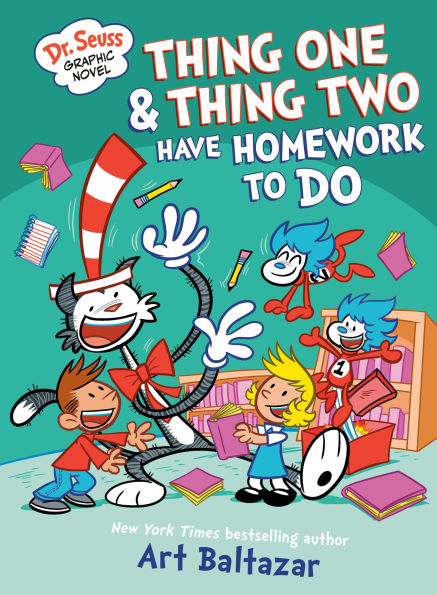 Dr. Seuss Graphic Novel: Thing One and Two Have Homework to Do: A Cat the Hat Story