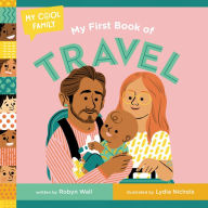 Title: My First Book of Travel, Author: Robyn Wall
