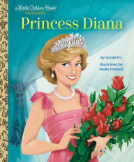 Title: Princess Diana: A Little Golden Book Biography, Author: Sonali Fry