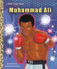 Title: Muhammad Ali: A Little Golden Book Biography, Author: Frank Berrios