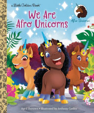 Title: We Are Afro Unicorns, Author: April Showers