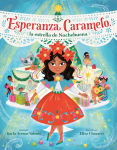Alternative view 1 of Esperanza Caramelo, la estrella de Nochebuena (Esperanza Caramelo, the Star of Nochebuena Spanish Edition)