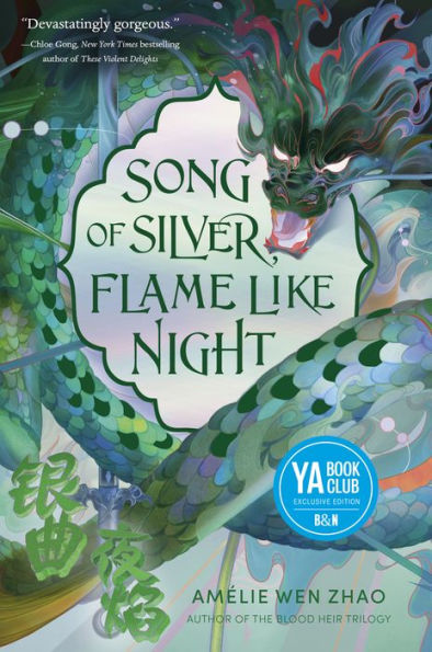 Song of Silver, Flame Like Night (Barnes & Noble YA Book Club Edition)