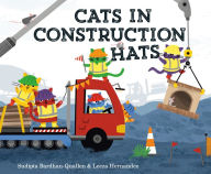 Title: Cats in Construction Hats, Author: Sudipta Bardhan-Quallen