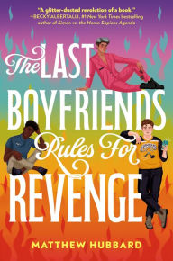 Title: The Last Boyfriends Rules for Revenge, Author: Matthew Hubbard