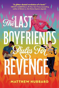 Electronics free books downloading The Last Boyfriends Rules for Revenge 9780593707203 in English by Matthew Hubbard 