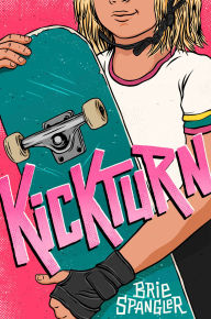 Title: Kickturn, Author: Brie Spangler