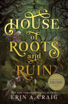 Alternative view 2 of House of Roots and Ruin (B&N Exclusive Edition)