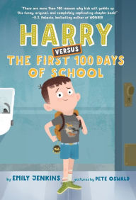 Title: Harry Versus the First 100 Days of School, Author: Emily Jenkins