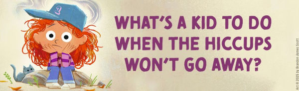 A Cure for the Hiccups