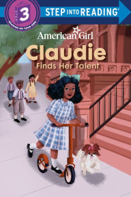 Title: Claudie Finds Her Talent (American Girl), Author: Bria Alston