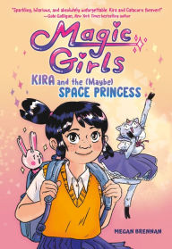 Pdf text books download Kira and the (Maybe) Space Princess: (A Graphic Novel) by Megan Brennan