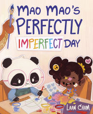 Title: Mao Mao's Perfectly Imperfect Day, Author: Laan Cham