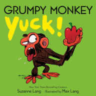 Title: Grumpy Monkey Yuck!, Author: Suzanne Lang