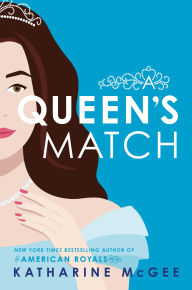 Title: A Queen's Match, Author: Katharine McGee