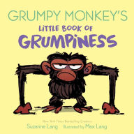 Title: Grumpy Monkey's Little Book of Grumpiness, Author: Suzanne Lang