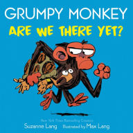 Title: Grumpy Monkey Are We There Yet?, Author: Suzanne Lang