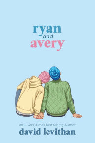 Title: Ryan and Avery, Author: David Levithan