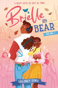 Title: Brielle and Bear: Volume 1: (A Graphic Novel), Author: Salomey Doku