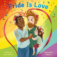 Title: Pride Is Love, Author: Dano Moreno