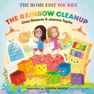 Free book podcasts download The Rainbow Cleanup: A Magical Organizing Adventure by Clea Shearer, Joanna Teplin, Junissa Bianda 9780593712160