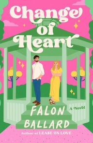 Title: Change of Heart, Author: Falon Ballard