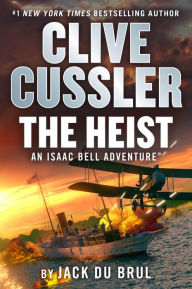 Free e books downloading Clive Cussler The Heist in English by Jack Du Brul  9780593713587