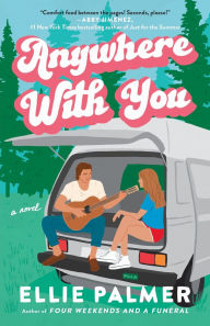 Free e books downloadable Anywhere With You by Ellie Palmer