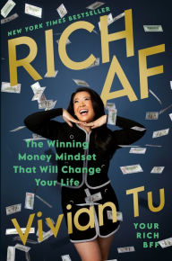 Download full books pdf Rich AF: The Winning Money Mindset That Will Change Your Life by Vivian Tu 9780593714911