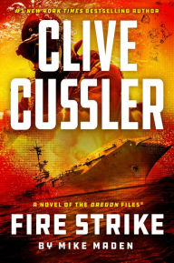 Title: Clive Cussler Fire Strike, Author: Mike Maden