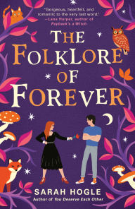 Title: The Folklore of Forever, Author: Sarah Hogle