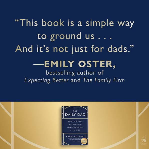 The Daily Dad: 366 Meditations on Parenting, Love, and Raising Great Kids (B&N Exclusive Edition)