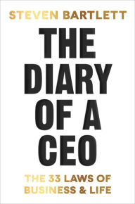 Title: The Diary of a CEO: The 33 Laws of Business and Life, Author: Steven Bartlett