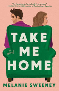 Download ebook for free Take Me Home 9780593716090  (English literature) by Melanie Sweeney