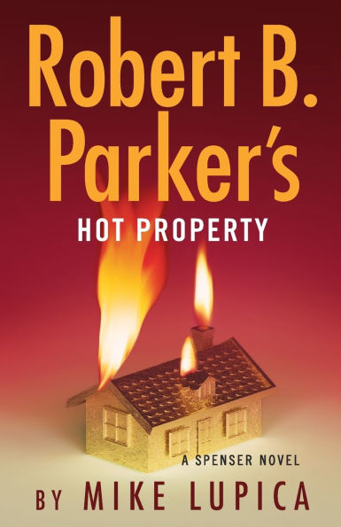 Robert B. Parker's Hot Property (Spenser Series #52)