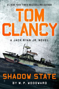 Title: Tom Clancy Shadow State, Author: M.P. Woodward