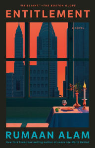 Title: Entitlement: A Novel, Author: Rumaan Alam