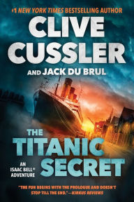 Title: The Titanic Secret, Author: Clive Cussler