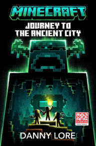 Download google book online pdf Minecraft: Journey to the Ancient City by Danny Lore (English literature)