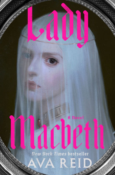 Lady Macbeth: A Novel