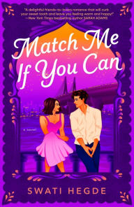 Best ebook search download Match Me If You Can: A Novel English version 9780593722916 DJVU MOBI by Swati Hegde