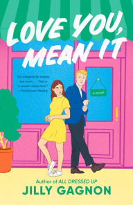 Free ipad book downloads Love You, Mean It: A Novel PDF by Jilly Gagnon 9780593722961