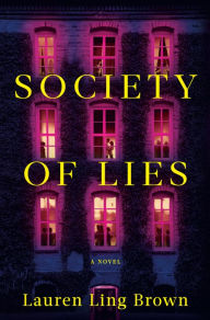 Title: Society of Lies: A Novel, Author: Lauren Ling Brown