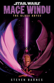 Title: Star Wars: Mace Windu: The Glass Abyss, Author: Steven Barnes