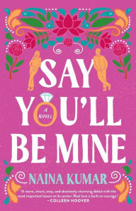 Say You'll Be Mine: A Novel