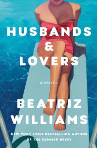 Text books free download Husbands and Lovers 9780593724224 by Beatriz Williams in English ePub FB2 CHM