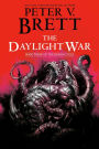 The Daylight War: Book Three of The Demon Cycle