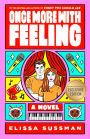 Once More with Feeling: A Novel (B&N Exclusive)