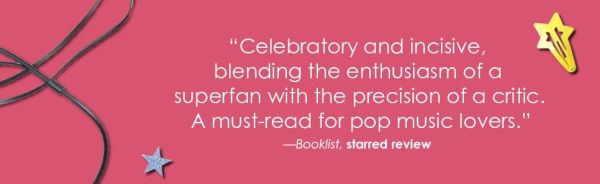 Hit Girls: Britney, Taylor, Beyoncé, and the Women Who Built Pop's Shiniest Decade